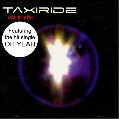 Cover for Taxiride · Axiomatic (CD) [Bonus Tracks edition] (2006)