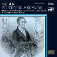 Cover for Weber / Preston,stephen · Flute Trio &amp; Sonatas (CD) (2011)