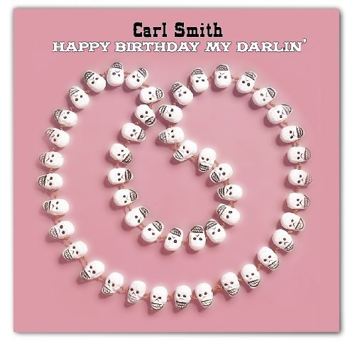 Cover for Carl Smith · Happy Birthday My Darlin (CD) (2010)