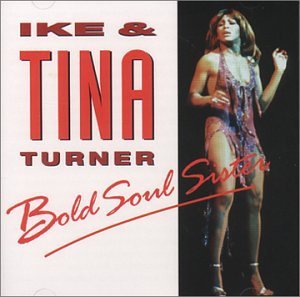 Cover for Ike &amp; Tina Turner · Ike &amp; Tina Turner - Bold Soul Sister (CD) (1997)