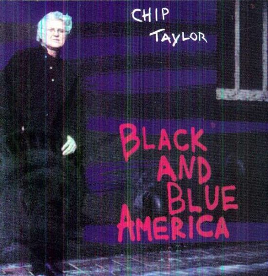 Cover for Chip Taylor · Black &amp; Blue America (CD) (2012)