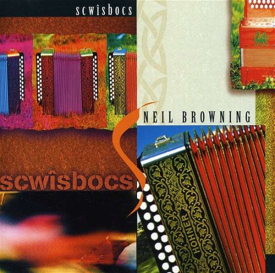 Cover for Neil Browning · Scwisbocs (CD) (2019)