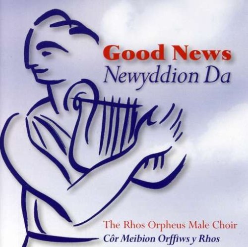 Cover for Rhos Orpheus Male Choir · Good News (CD) (2007)