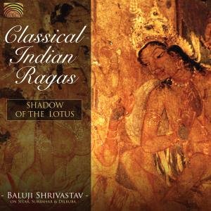 Cover for Baluji Shrivastav · Classical Indian Ragas (CD) (2007)