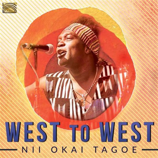 Cover for Nii Okai Tagoe · West To West (CD) (2016)