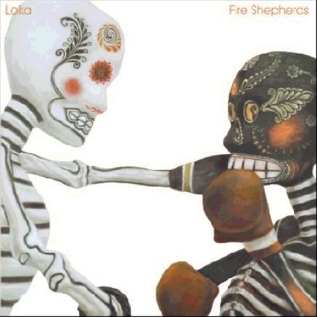 Cover for Loka · Fire Shephards (CD) (2006)