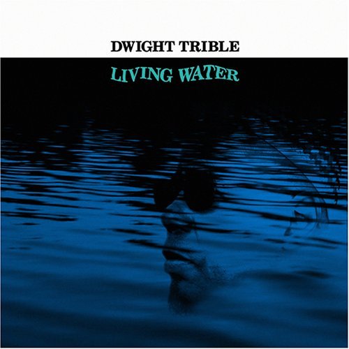 Cover for Dwight Trible · Living Water (CD) (2019)