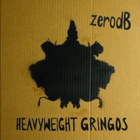 Cover for Zero Db · Heavyweight Gringos (CD) [Remixes edition] (2008)
