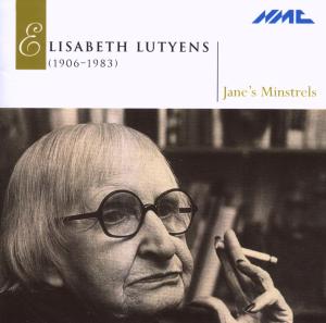 Elisabeth Lutyens - Janes Minstrels - Musikk - NMC RECORDINGS - 5023363001120 - 28. januar 2002