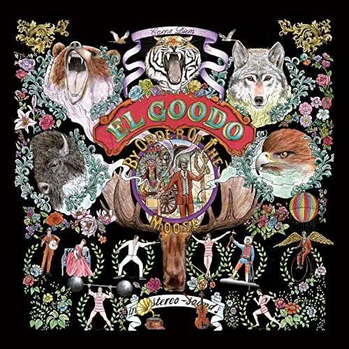 By Order Of The Moose - El Goodo - Muziek - STRANGETOWN - 5024545781120 - 20 oktober 2017