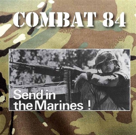 Cover for Combat 84 · Send In The Marines (CD) (2016)