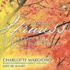 Cover for Margiono Charlotte / Radio Filharmonisch Orkest Holland / De Waart Edo · Four Last Songs / Orchestral Songs (CD) (1993)