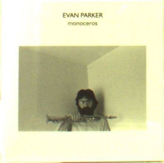 Cover for Evan Parker · Monoceros (CD) (2015)