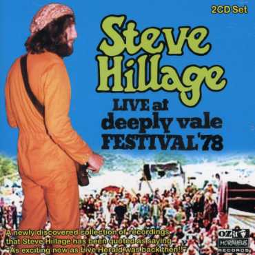 Live At Deeply Vale 78 - Steve Hillage - Musiikki - OZIT - 5033531078120 - maanantai 31. toukokuuta 2004