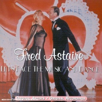 Cover for Fred Astaire  · Let'S Face The Music And Dance (CD)