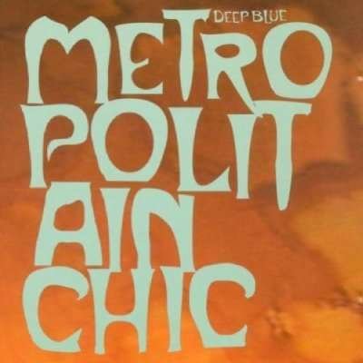 Cover for Deep Blue · Metropolitain Chic (CD) (2011)