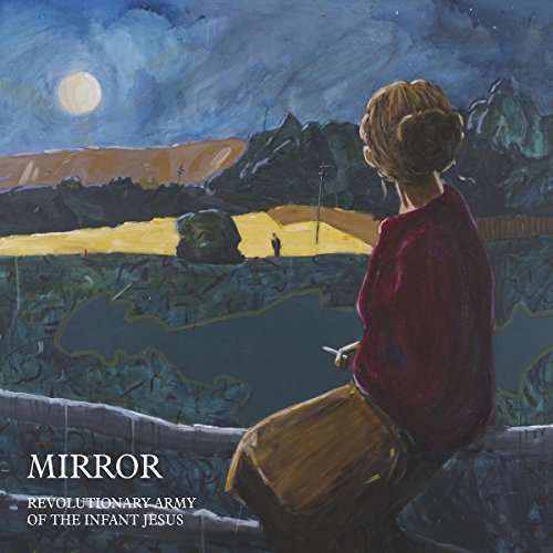 Cover for Revolutionary Army of the Infant Jesus · Mirror (CD) (2017)