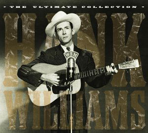 Ultimate Collection - Hank Williams - Musiikki - CHERI - 5050824302120 - torstai 3. maaliskuuta 2016