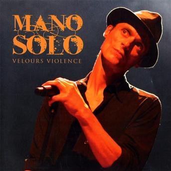 Cover for Mano Solo · Velours Violence (CD)