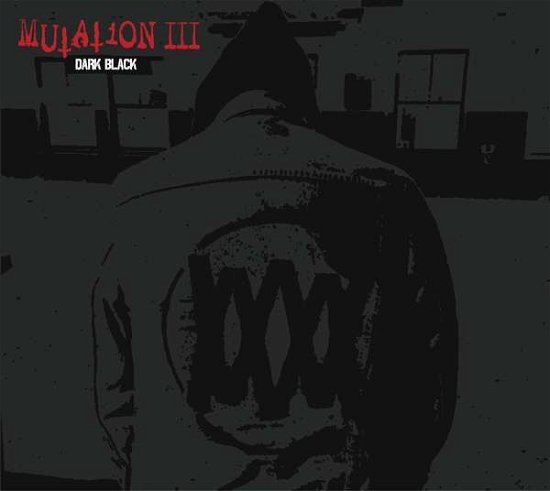 Cover for Mutation · Mutation Iii:dark Black (CD) [Digipak] (2017)