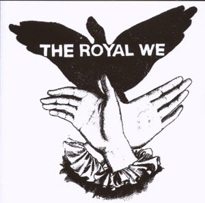 The Royal We - Royal We - Musik - GEOGRAPHIC - 5055019903120 - 5. november 2007