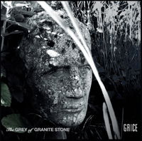 Cover for Grice · The Grey Of Granite Stone (CD) (2019)