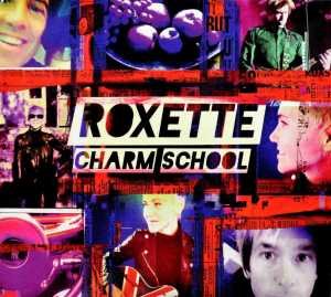 Cover for Roxette · Charm School (+10 Live Tracks) (CD) [Deluxe edition] (2011)