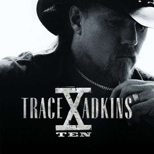 X - Trace Adkins - Music - COUNTRY - 5099952028120 - November 24, 2008