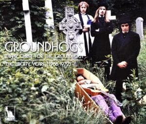 Thank Christ for the Groundhogs - the Liberty Years 1968-1972 - Groundhogs - Música - EMI RECORDS - 5099964627120 - 7 de maio de 2014