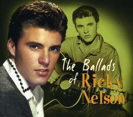 Ballads of Ricky Nelson - Ricky Nelson - Musiikki - Bear Family Germany - 5397102172120 - perjantai 15. maaliskuuta 2013