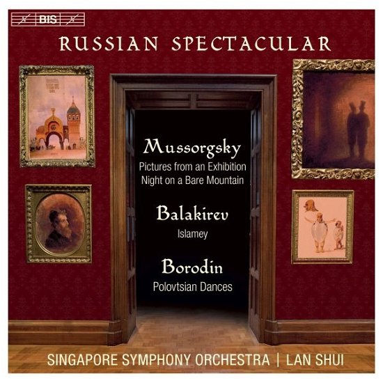 Russian Spectacular - Mussorgsky: Pictures At An Exhibition / Night On A Bare Mountain / Balakirev: Islamey / Borodin: Polovtsian Dances - Singapore So / Shui - Musikk - BIS - 7318599924120 - 30. april 2021