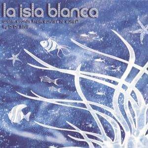 La Isla Blanca (DJ Silva) - Various Artists - Música - HALIDON - 8030615006120 - 8 de julho de 2005