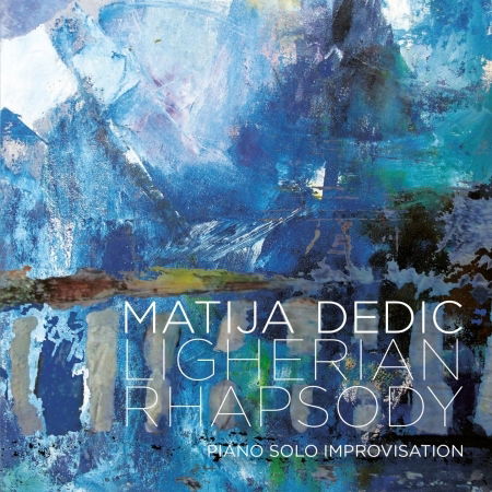 Cover for Matija Dedic · Ligherian Rhapsody (CD) (2015)