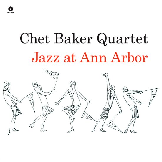 Jazz at Ann Arbor - Chet Baker - Musik - WAXTIME - 8436028697120 - 7. september 2010