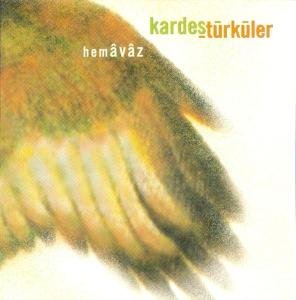 Hemavaz · Hemavaz-kardesturkuler (CD) (2008)