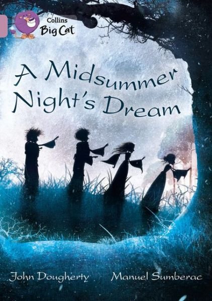 Cover for John Dougherty · A Midsummer Night's Dream: Band 18/Pearl - Collins Big Cat (Pocketbok) (2014)