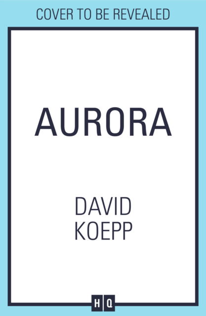 Cover for David Koepp · Aurora (Paperback Book) (2022)