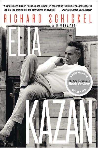 Cover for Richard Schickel · Elia Kazan: A Biography (Paperback Book) [New edition] (2006)