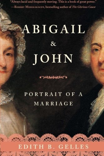 Cover for Edith Gelles · Abigail and John: Portrait of a Marriage (Paperback Book) [Reprint edition] (2010)