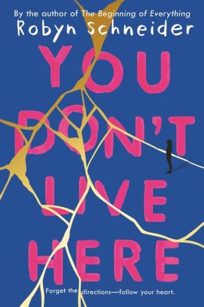 Cover for Robyn Schneider · You Don't Live Here (Paperback Book) (2021)
