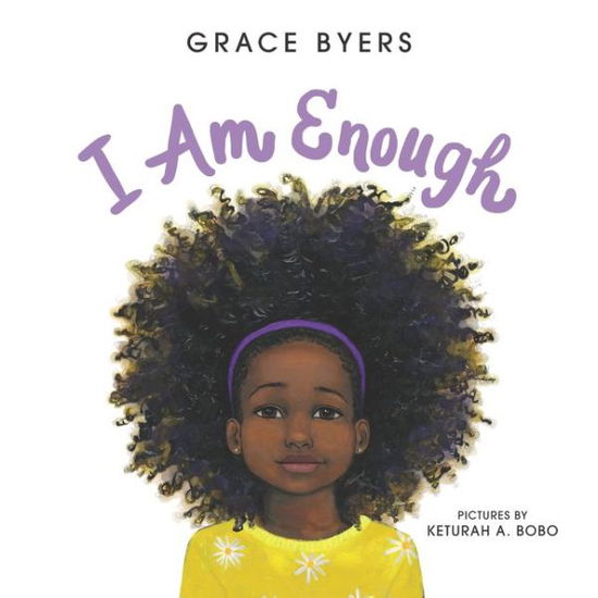 Cover for Grace Byers · I Am Enough (Inbunden Bok) (2018)