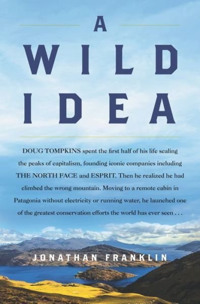 A Wild Idea - Jonathan Franklin - Libros - HarperCollins - 9780062964120 - 10 de agosto de 2021