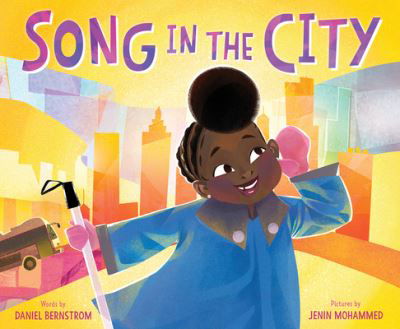 Song in the City - Daniel Bernstrom - Książki - HarperCollins Publishers Inc - 9780063011120 - 10 listopada 2022