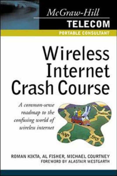Cover for Michael Courtney · Wireless Internet Crash Course (Paperback Book) (2001)