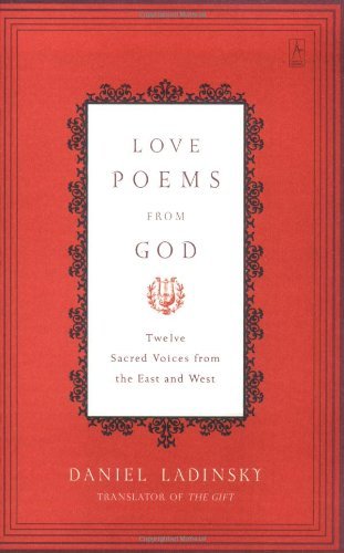 Cover for Love Poems from God: Twelve Sacred Voices from the East and West - Compass (Paperback Bog) [First edition] (2002)
