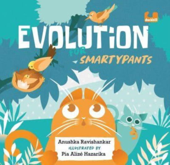 Cover for Anushka Ravishankar · Evolution for Smartypants (Hardcover Book) (2022)