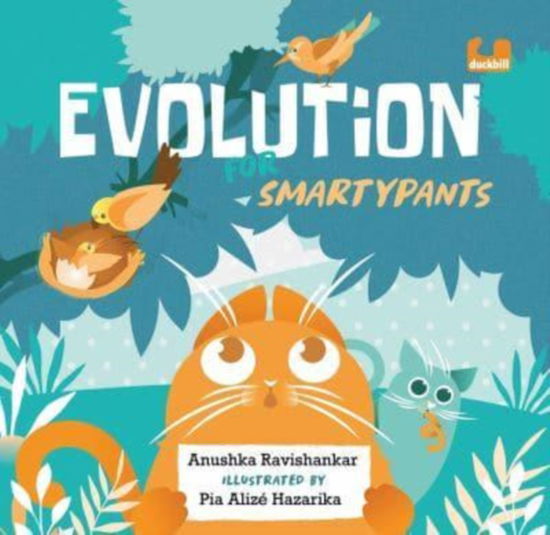 Cover for Anushka Ravishankar · Evolution for Smartypants (Gebundenes Buch) (2022)