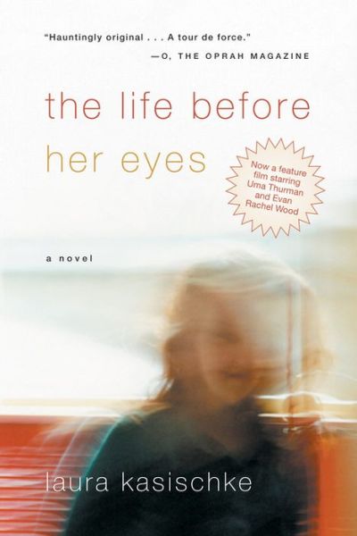 Cover for Laura Kasischke · The Life Before Her Eyes (Paperback Book) (2002)