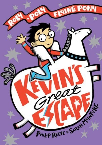 Cover for Philip Reeve · Kevin's Great Escape: A Roly-Poly Flying Pony Adventure (Paperback Bog) (2020)