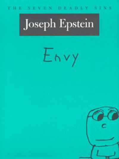 Cover for Joseph Epstein · Envy: The Seven Deadly Sins - The Seven Deadly Sins (Hardcover Book) (2003)